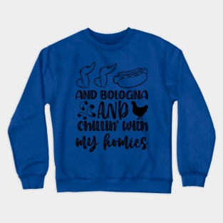 chicken wing chicken wing hot dog and baloney Crewneck Sweatshirt